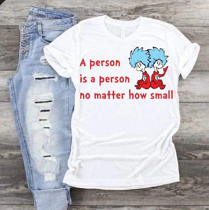 1110 A person is a person no matter how small DTF/Sublination Print