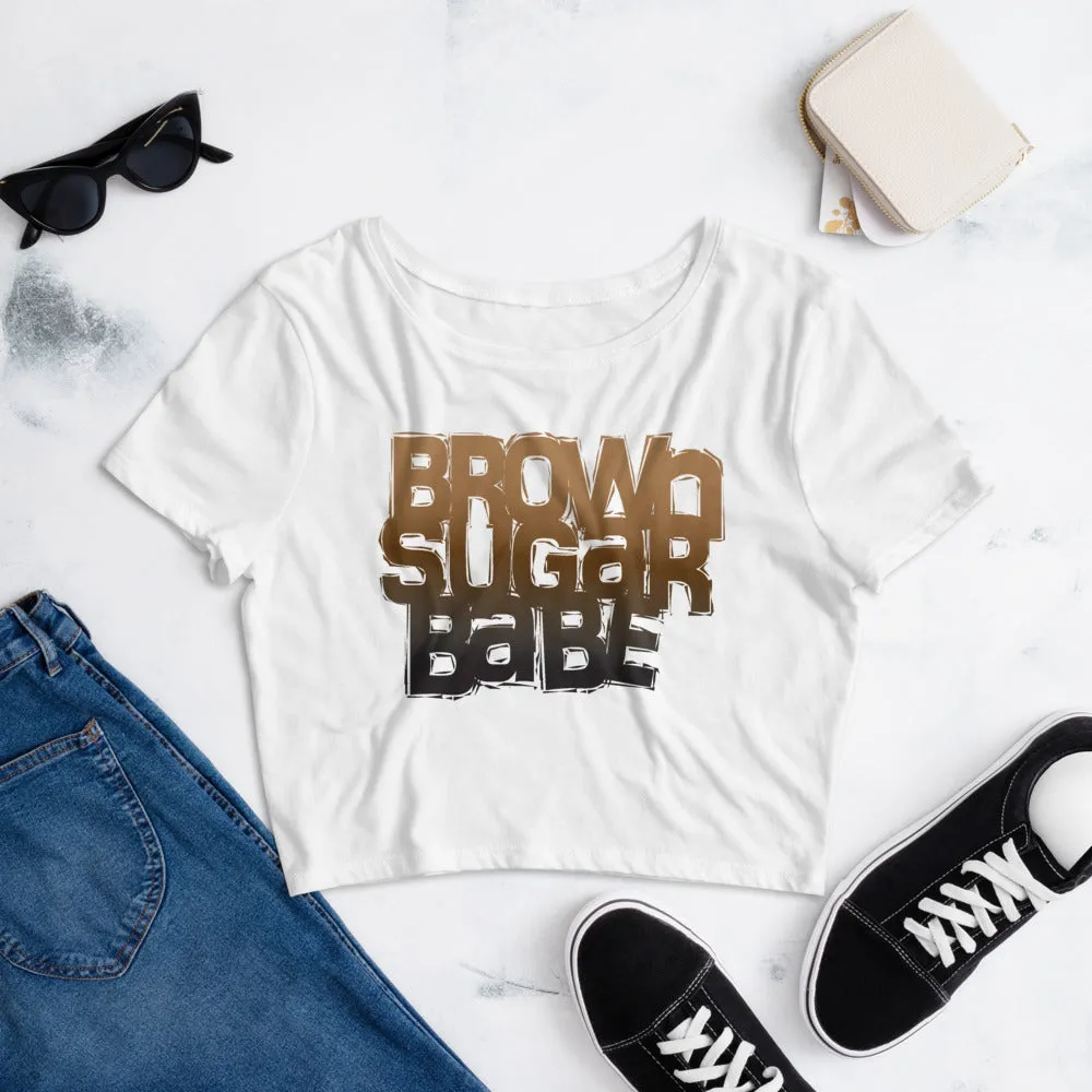 Brown Sugar Babe Women’s Crop Tee